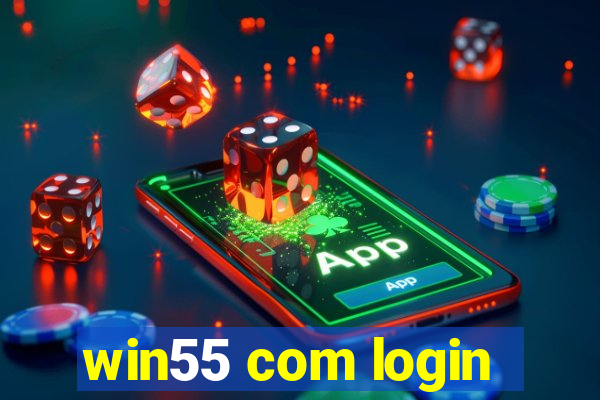 win55 com login